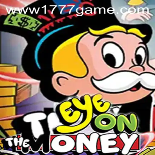 Discover the Exciting World of EyeOnTheMoney: The 1777.com Game