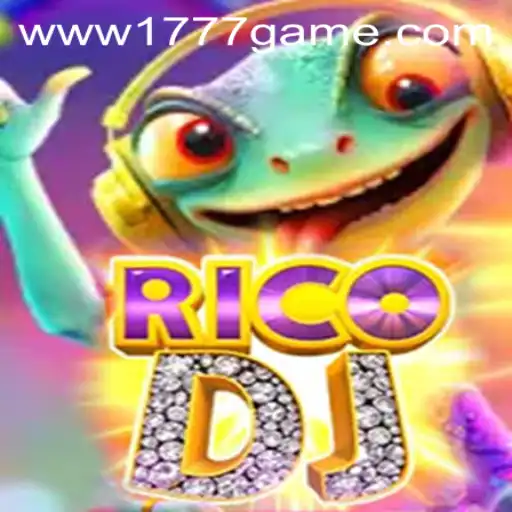 Explore the Engaging World of RicoDJ: A 1777.com Game Adventure