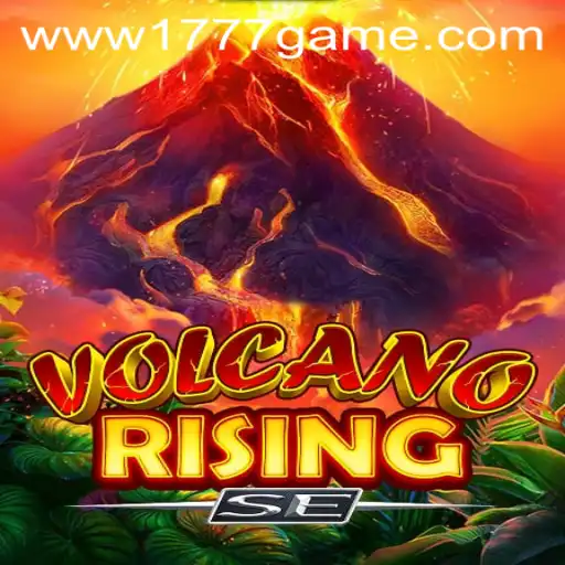 VolcanoRisingSE: The Thrilling 1777.com Game Unleashing New Horizons